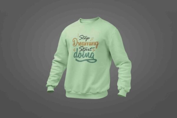 stop dreaming start doing - Image 4